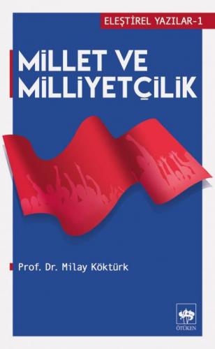 Kurye Kitabevi - Millet ve Milliyetçilik Eleştirel Yazılar -1