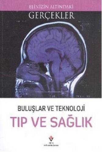 Kurye Kitabevi - Elinizin Altındaki Gerçekler Buluşlar ve Teknoloji Tı