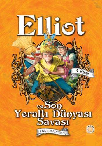 Kurye Kitabevi - Elliot ve Son Yeraltı Dünyası Savaşı 3. Kitap