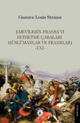 Kurye Kitabevi - Emevilerin Fransa’yı Fethetme Çabaları (Müslümanlar v