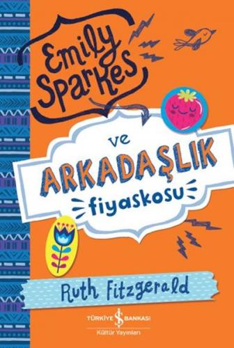 Kurye Kitabevi - Emily Sparkes ve Arkadaşlık Fiyaskosu