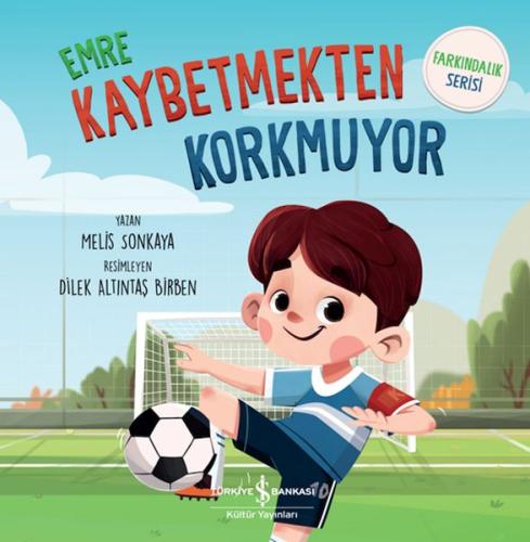 Kurye Kitabevi - Emre Kaybetmekten Korkuyor - Farkındalık Serisi