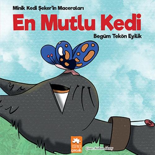 Kurye Kitabevi - En Mutlu Kedi - Minik Kedi Şeker’in Maceraları