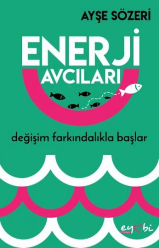 Kurye Kitabevi - Enerji Avcıları