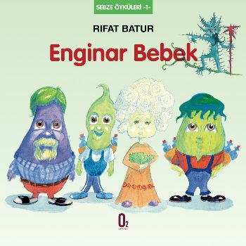 Kurye Kitabevi - Sebze Masalları-1: Enginar Bebek