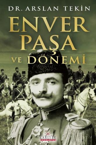 Kurye Kitabevi - Enver Paşa ve Dönemi