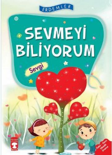 Kurye Kitabevi - Erdemler Dizisi: Sevmeyi Biliyorum (Sevgi)