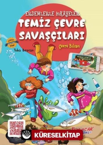 Kurye Kitabevi - Erdemlerle Hikayeler Temiz Çevre Savaşçıları