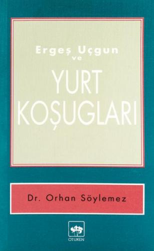 Kurye Kitabevi - Ergeş Uçgun ve Yurt Koşugları