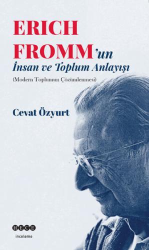 Kurye Kitabevi - Eric Fromm'un İnsan ve Toplum Anlayışı Modern Toplumu