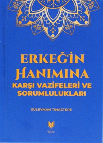 Kurye Kitabevi - Erkeğin Hanımına Karşı Vazifeleri ve Sorumlulukları