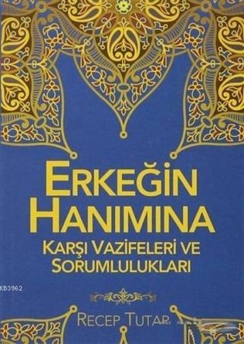 Kurye Kitabevi - Erkeğin Hanımına Karşı Vazifeleri ve Sorumlulukları