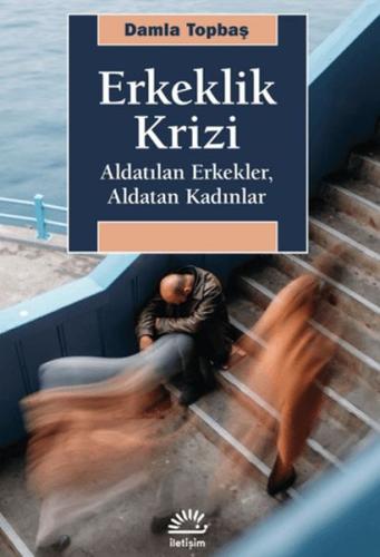 Kurye Kitabevi - Erkeklik Krizi - Aldatılan Erkekler, Aldatan Kadınlar