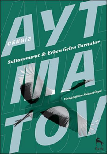 Kurye Kitabevi - Erken Gelen Turnalar-Sultan Murat