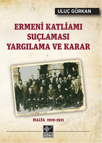 Kurye Kitabevi - Ermeni Katliamı Suçlaması Yargılama ve Karar Malta 19