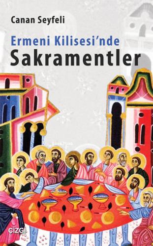 Kurye Kitabevi - Ermeni Kilisesinde Sakramentler