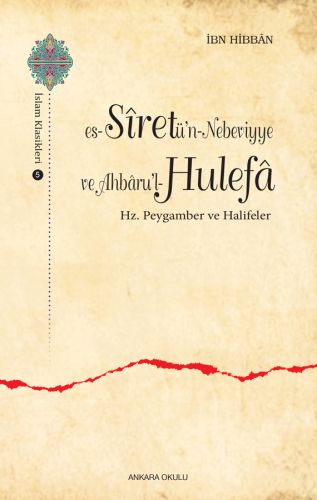 Kurye Kitabevi - Es Siretü'n Nebeviyye ve Ahbaru'l Hulefa