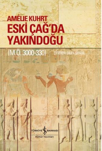 Kurye Kitabevi - Eski Çağ’Da Yakındoğu (M.Ö. 3000-330) – Ciltli