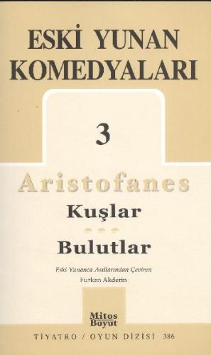 Kurye Kitabevi - Eski Yunan Komedyaları-3: Kuşlar-Bulutlar