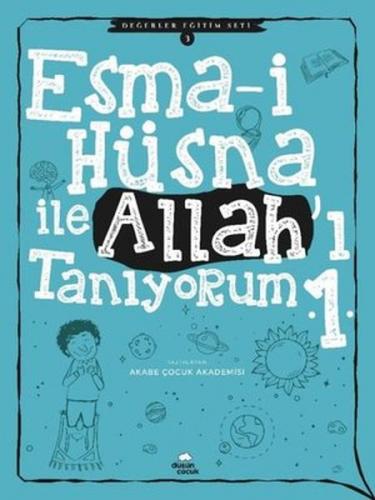 Kurye Kitabevi - Esma-i Hüsna İle Allah'ı Tanıyorum 1 - Değerler Eğiti