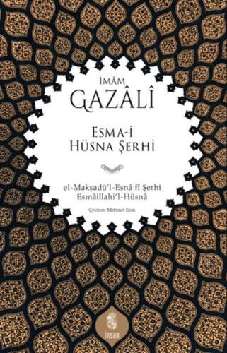 Kurye Kitabevi - Esma-i Hüsna Şerhi el-Maksadü’l-Esnâ fî Şerhi Esmâill