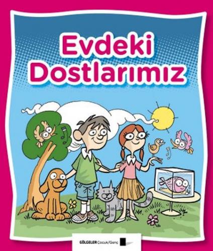 Kurye Kitabevi - Evdeki Dostlarımız