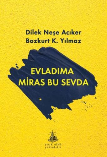 Kurye Kitabevi - Evladıma Miras Bu Sevda