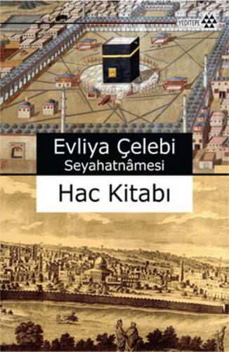 Kurye Kitabevi - Evliya Çelebi Seyahatnamesi Hac Kitabı (Ciltli)