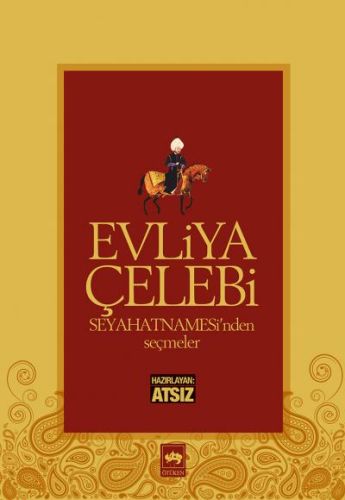 Kurye Kitabevi - Evliya Çelebi Seyahatnamesi'nden Seçmeler