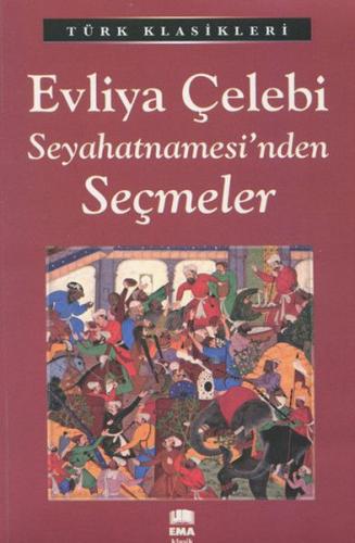 Kurye Kitabevi - Evliya Çelebi Seyahatnamesi'nden Seçmeler