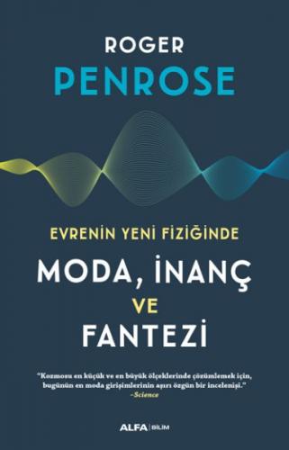 Kurye Kitabevi - Evrenin Yeni Fiziğinde Moda İnaç ve Fantazi