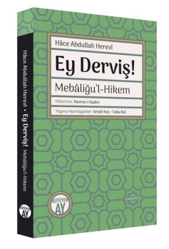 Kurye Kitabevi - Ey Derviş! Mebâliğu’l-Hikem