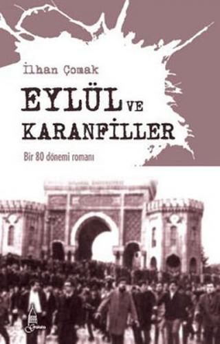 Kurye Kitabevi - Eylül ve Karanfiller Bir 80 Dönemi Romanı