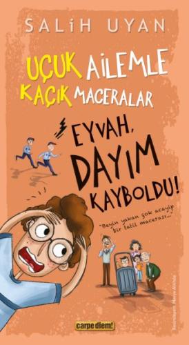 Kurye Kitabevi - Eyvah, Dayım Kayboldu! - Uçuk Kaçık Ailemle Maceralar