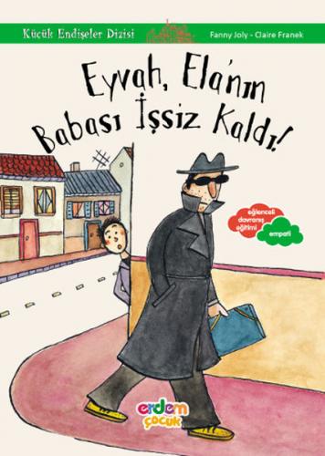 Kurye Kitabevi - Küçük Endişeler Dizisi-Eyvah Elanın Babası İşsiz Kald