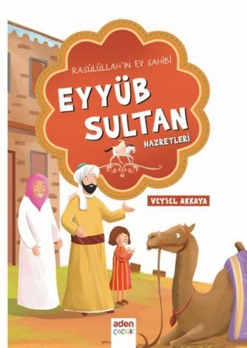 Kurye Kitabevi - Rasulüllahın Ev Sahibi Eyyüb Sultan Hazretleri