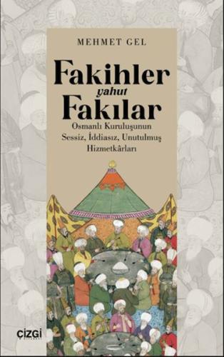 Kurye Kitabevi - Fakihler yahut Fakılar- Osmanlı Kuruluşunun Sessiz, İ