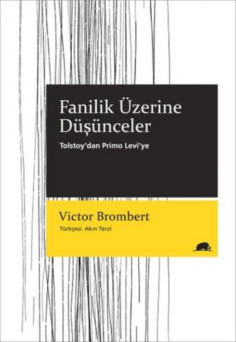 Kurye Kitabevi - Fanilik Üzerine Düşünceler-Tolstoydan Primo Leviye