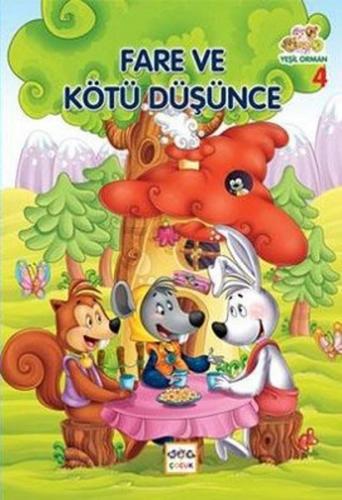 Kurye Kitabevi - Yeşil Orman Dizisi-4: Fare ve Kötü Düşünce