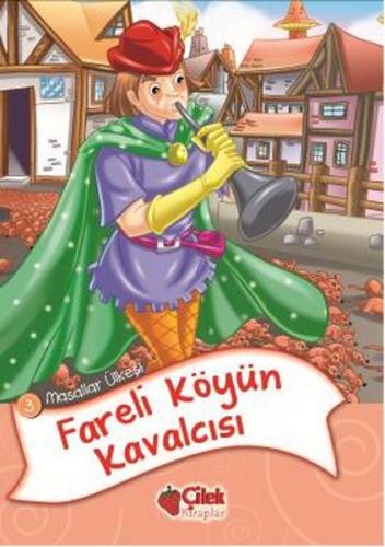 Kurye Kitabevi - Masallar Ülkesi 3-Fareli Köyün Kavalcısı