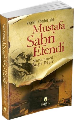 Kurye Kitabevi - Farklı Yönleriyle Mustafa Sabri Efendi