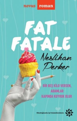 Kurye Kitabevi - Fat Fatale