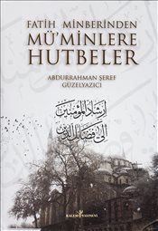 Kurye Kitabevi - Fatih Minberinden Müminlere Hutbeler 2 Cilt