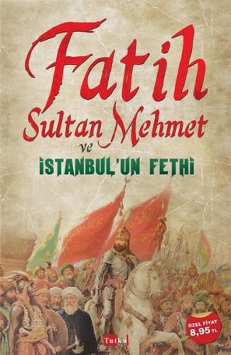 Kurye Kitabevi - Fatih Sultan Mehmet ve İstanbul'un Fethi