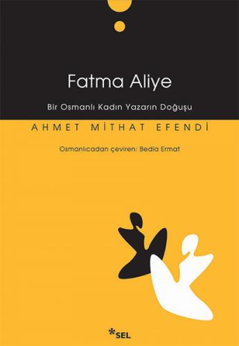 Kurye Kitabevi - Fatma Aliye Bir Osmanlı Kadın Yazarın Doğuşu