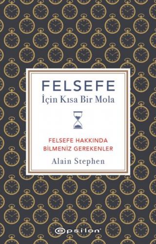 Kurye Kitabevi - Felsefe İçin Kısa Bir Mola Felsefe Hakkında Bilmeniz 