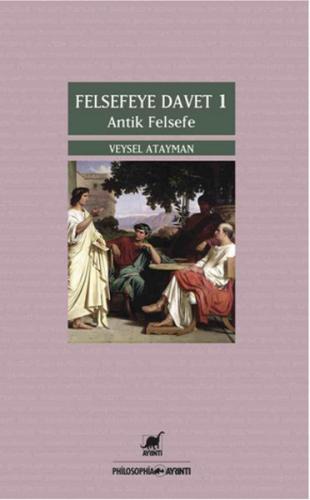 Kurye Kitabevi - Felsefeye Davet 1 Antik Felsefe