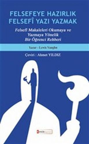 Kurye Kitabevi - Felsefeye Hazırlık Felsefi Yazı Yazmak