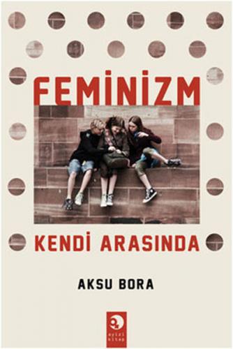 Kurye Kitabevi - Feminizm Kendi Arasında