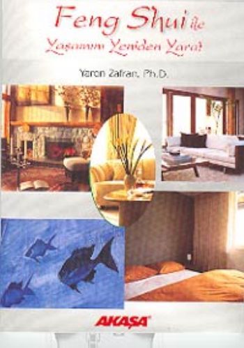 Kurye Kitabevi - Feng Shui İle Yaşamını Yeniden Yarat